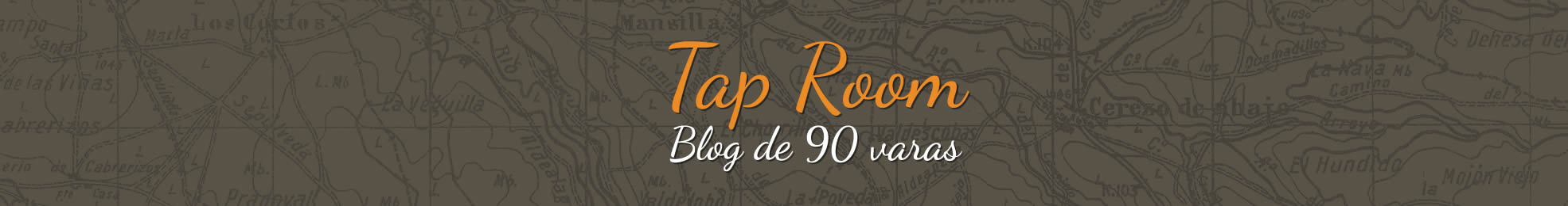 Tap Room, blog de 90 varas